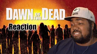 Dawn of the Dead 2004 REACTION first time watching