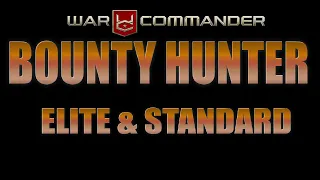 War Commander - Bounty Hunter Elite & Standard Base.