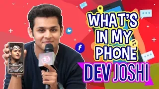 What's On My Phone With Dev Joshi | Baalveer Returns Sab TV | Telly Reporter Exclusive