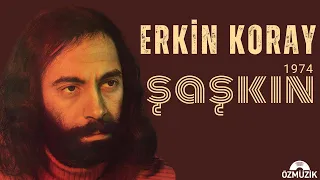 Şaşkın - Erkin Koray (Official Audio)