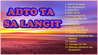 Bisaya Song Of Praise - Christian Songs Bisaya - Adto Ta Sa Langit