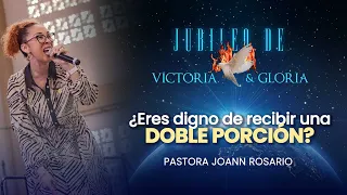 ¿ERES DIGNO DE RECIBIR UNA DOBLE PORCIÓN? - Pastora Joann Rosario - 4 Abr, 2024 AM