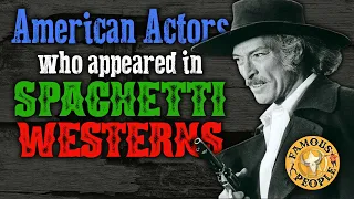 Americans actors who appear in Spaghetti Westerns