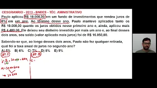 CESGRANRIO - 2013 - BNDES - TÉC. ADM. Juros simples