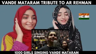PAKISTAN REACT ON VANDE MATARAM || 1000 GIRLS PERFORM VANDE MATARAM || TRIBUTE TO AR REHMAN