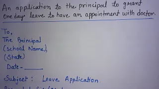 an application to the principal to grant 1 day leave to have an appointment with doctor