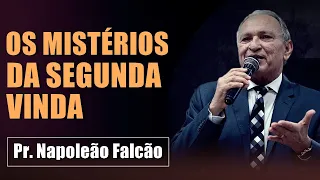 Pr.  Napoleão Falcão -  Os Mistérios da segunda Vinda