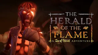 The Herald of the Flame: A Sea of Thieves Adventure | Cinematic Trailer