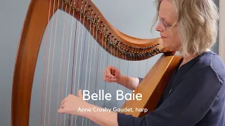 BELLE BAIE harp music by Anne Crosby Gaudet