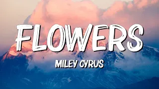 Flowers - Miley Cyrus (Lyrics) || Taylor Swift , Calvin Harris... (MixLyrics)