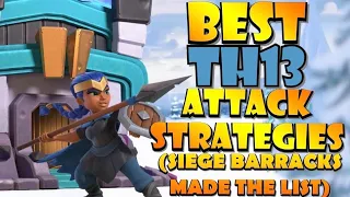 BEST TH13 WAR ATTACK STRATEGIES (Siege Barracks Made the List!) in Clash of Clans!