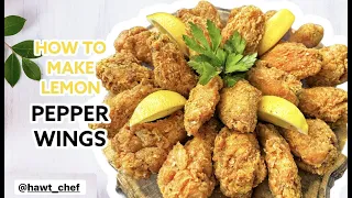 How To Make LEMON PEPPER WINGS From Scratch  | Hawt Chef | Morris Time Cooking