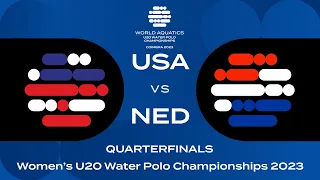 Quarter-Final USA vs NED | World Aquatics Women’s U20 Water Polo Championships 2023