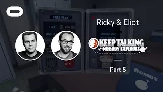 Keep Talking and Nobody Explodes | VR Playthrough – Part 5 | Oculus Rift Stream with Ricky & Eliot