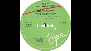 Bryan Loren - Easier Said Than Done (12 inch 1984)
