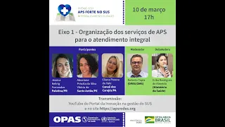 Experiências finalistas do Prêmio APS Forte no SUS sobre organização dos serviços da APS