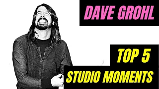 Dave Grohl TOP 5 Studio Moments