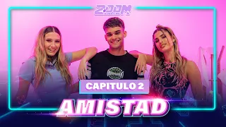 Capítulo 2: Amistad - Zoom, acercate más