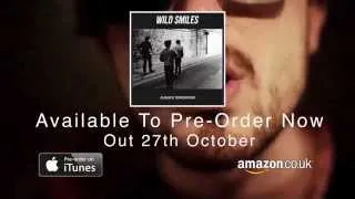 Wild Smiles Album Trailer