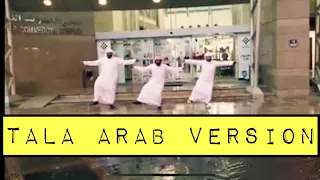 ARAB version of TALA DANCE