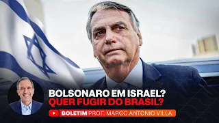 BOLSONARO EM ISRAEL? QUER FUGIR DO BRASIL?