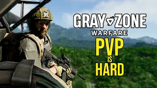 Gray Zone Warfare PVP is HARD...