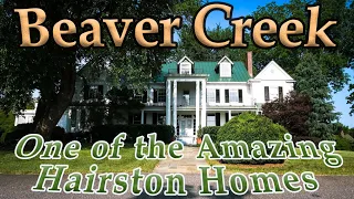 Beaver Creek - A Hairston Home