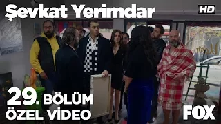 Cuma'nın tablosu için insanlar birbirine girdi...Şevkat Yerimdar 29. Bölüm