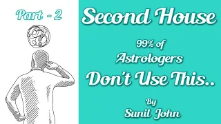 99% of Astrologers Don't Use These... Second House | Saptarishis Astrology