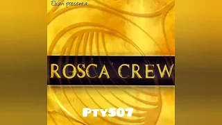 La Rosca Crew Part.1 Reggae Mix