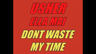 Usher ft. Ella Mai - Don't Waste My Time (Slowed) (432Hz)