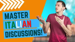 How to WIN an argument in ITALIAN (Learn Italian)