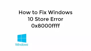 Fix Window Store Error 0x8000ffff in a Minute [UPDATED]