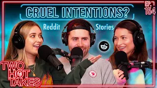 Were Cruel Intentions Involved? || Reddit Readings || Two Hot Takes Podcast
