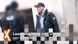 Leon Machére mal wieder vor Gericht | Clixoom Social & Media