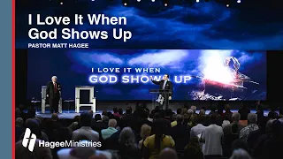 Pastor Matt Hagee - "I Love It When God Shows Up"