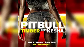 Timber (The Eduardo Esquivel Extended Instrumental Mix)