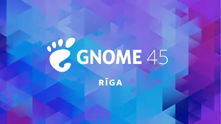 Introducing GNOME 45