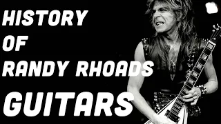 Randy Rhoads -  History Of His Guitars