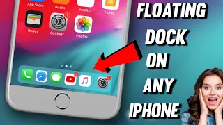 Get Floating Dock On Any iPhone || Make your iPhone like iPad Floating Dock