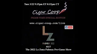 Prime Time Special Edition 117: The 2022 La Zona Palooza Pre-Game Show