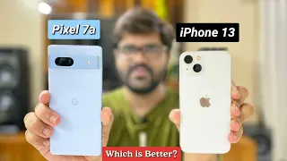 Epic Battle : Pixel 7a Vs iPhone 13 Comparison | Which Is better ?