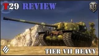 World of Tanks: T29 Tier VII Heavy Tank Review