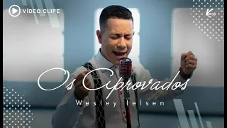 Wesley Ielsen [Os Aprovados] Letras