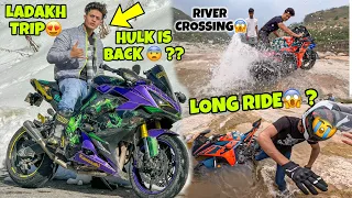 Hulk is Back😨 ? Long Ride Gone Wrong😭 Ktm Rc390 in River  Kawa h2r