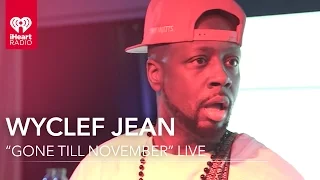 Wyclef Jean "Gone Till November" Live at YouTube Space New York