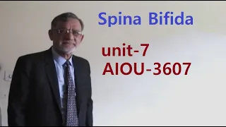 Spina Bifida- Unit-6 , AIOU 3607