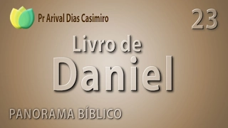 Panorama bíblico Antigo Testamento - Livro de Daniel