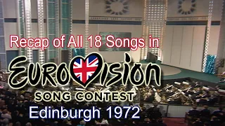 Recap of All 18 Songs in Eurovision Song Contest 1972