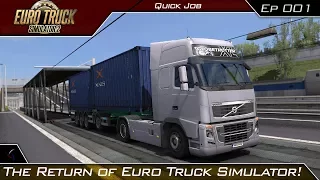 The Return of ETS | Euro Truck Simulator 2 | #1